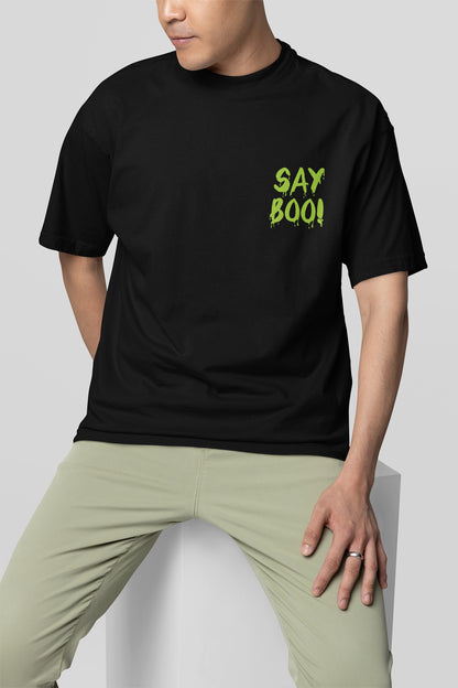 Say Boo And Scary On Black Unisex Regular Oversized T-Shirt